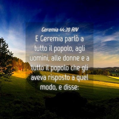 Picture 04 - Geremia 44:20 RIV - E Geremia parlò a tutto il popolo, agli uomini, - Bible Verse Picture