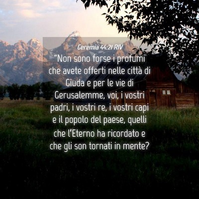 Picture 04 - Geremia 44:21 RIV - “Non sono forse i profumi che avete offerti - Bible Verse Picture