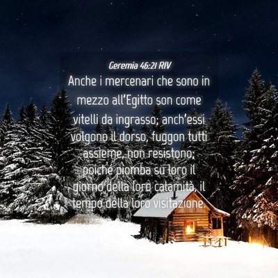 Picture 04 - Geremia 46:21 RIV - Anche i mercenari che sono in mezzo all’Egitto - Bible Verse Picture