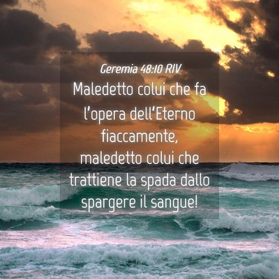 Picture 04 - Geremia 48:10 RIV - Maledetto colui che fa l’opera dell’Eterno - Bible Verse Picture