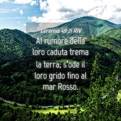 Picture 04 - Geremia 49:21 RIV - Al rumore della loro caduta trema la terra; - Bible Verse Picture