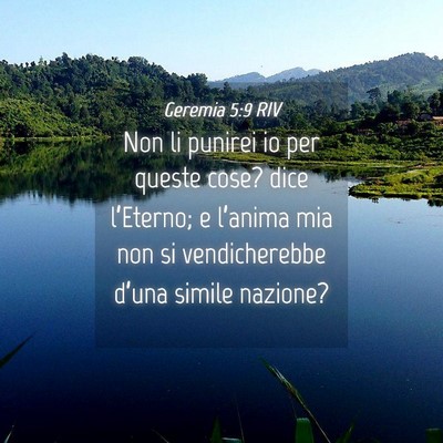 Picture 04 - Geremia 5:9 RIV - Non li punirei io per queste cose? dice - Bible Verse Picture