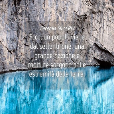 Picture 04 - Geremia 50:41 RIV - Ecco, un popolo viene dal settentrione; una - Bible Verse Picture