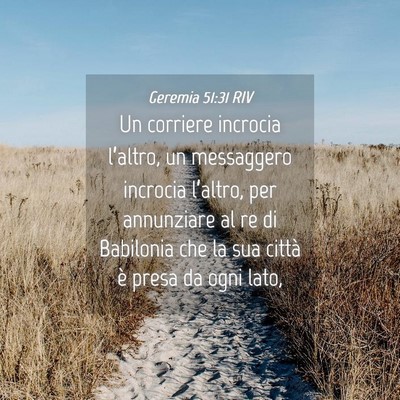 Picture 04 - Geremia 51:31 RIV - Un corriere incrocia l’altro, un messaggero - Bible Verse Picture
