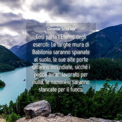 Picture 04 - Geremia 51:58 RIV - Così parla l’Eterno degli eserciti: Le larghe - Bible Verse Picture