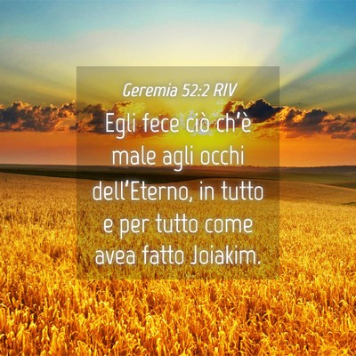 Picture 04 - Geremia 52:2 RIV - Egli fece ciò ch’è male agli occhi - Bible Verse Picture
