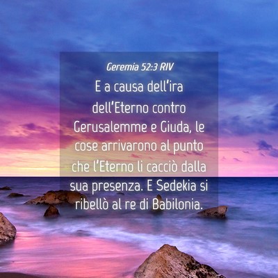 Picture 04 - Geremia 52:3 RIV - E a causa dell’ira dell’Eterno contro - Bible Verse Picture