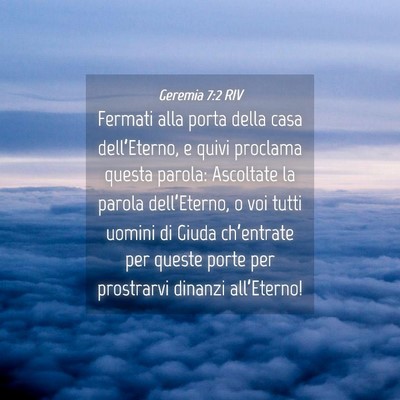 Picture 04 - Geremia 7:2 RIV - Fermati alla porta della casa dell’Eterno, e - Bible Verse Picture