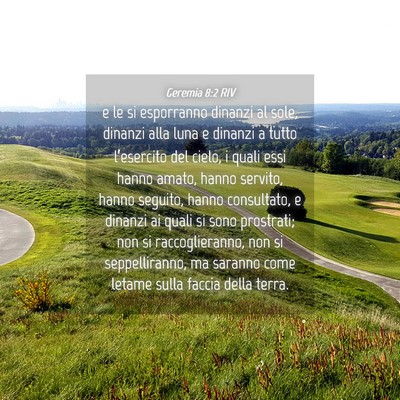 Picture 04 - Geremia 8:2 RIV - e le si esporranno dinanzi al sole, dinanzi alla - Bible Verse Picture