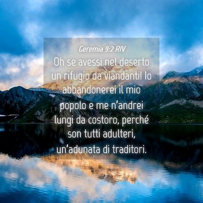 Picture 04 - Geremia 9:2 RIV - Oh se avessi nel deserto un rifugio da viandanti! - Bible Verse Picture