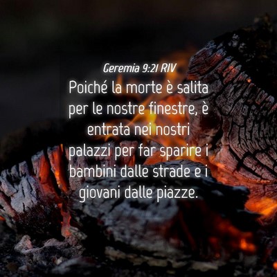 Picture 04 - Geremia 9:21 RIV - Poiché la morte è salita per le nostre - Bible Verse Picture