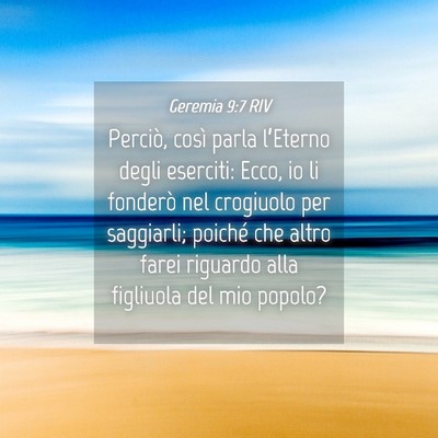 Picture 04 - Geremia 9:7 RIV - Perciò, così parla l’Eterno degli eserciti: - Bible Verse Picture
