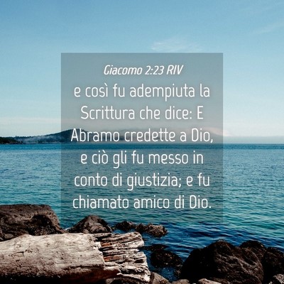 Picture 04 - Giacomo 2:23 RIV - e così fu adempiuta la Scrittura che dice: E - Bible Verse Picture