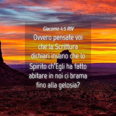 Picture 04 - Giacomo 4:5 RIV - Ovvero pensate voi che la Scrittura dichiari - Bible Verse Picture