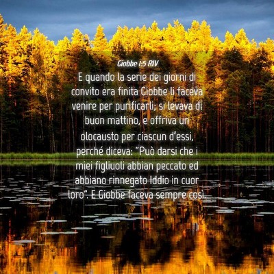 Picture 04 - Giobbe 1:5 RIV - E quando la serie dei giorni di convito era - Bible Verse Picture