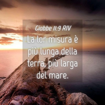 Picture 04 - Giobbe 11:9 RIV - La lor misura è più lunga della terra, più - Bible Verse Picture