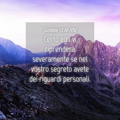 Picture 04 - Giobbe 13:10 RIV - Certo egli vi riprenderà severamente se nel - Bible Verse Picture