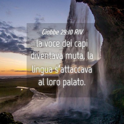 Picture 04 - Giobbe 29:10 RIV - la voce dei capi diventava muta, la lingua - Bible Verse Picture