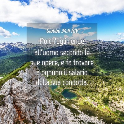 Picture 04 - Giobbe 34:11 RIV - Poich’egli rende all’uomo secondo le sue - Bible Verse Picture