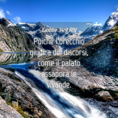 Picture 04 - Giobbe 34:3 RIV - Poiché l’orecchio giudica dei discorsi, come - Bible Verse Picture