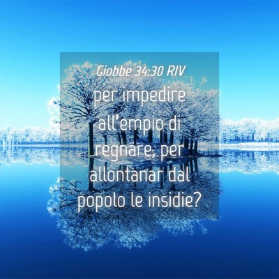 Picture 04 - Giobbe 34:30 RIV - per impedire all’empio di regnare, per - Bible Verse Picture