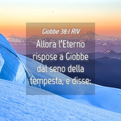 Picture 04 - Giobbe 38:1 RIV - Allora l’Eterno rispose a Giobbe dal seno della - Bible Verse Picture
