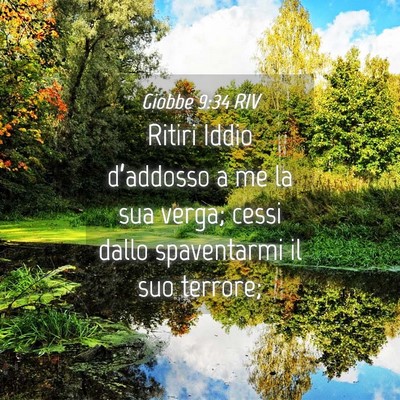 Picture 04 - Giobbe 9:34 RIV - Ritiri Iddio d’addosso a me la sua verga; cessi - Bible Verse Picture