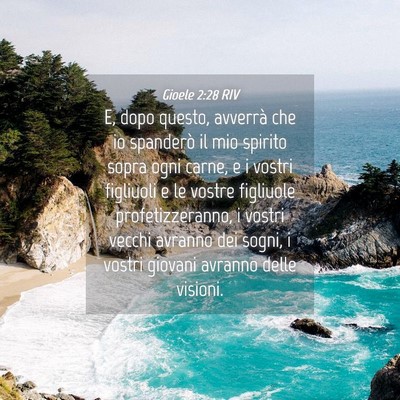 Picture 04 - Gioele 2:28 RIV - E, dopo questo, avverrà che io spanderò il mio - Bible Verse Picture