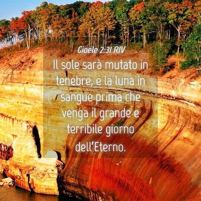 Picture 04 - Gioele 2:31 RIV - Il sole sarà mutato in tenebre, e la luna in - Bible Verse Picture