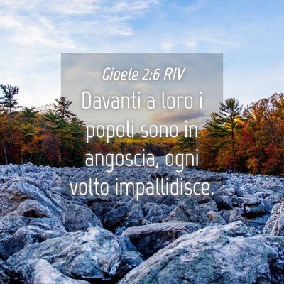 Picture 04 - Gioele 2:6 RIV - Davanti a loro i popoli sono in angoscia, ogni - Bible Verse Picture