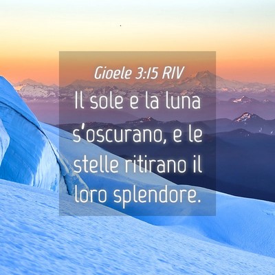 Picture 04 - Gioele 3:15 RIV - Il sole e la luna s’oscurano, e le stelle - Bible Verse Picture