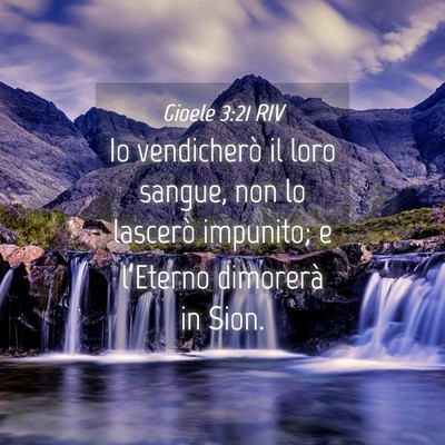 Picture 04 - Gioele 3:21 RIV - Io vendicherò il loro sangue, non lo lascerò - Bible Verse Picture