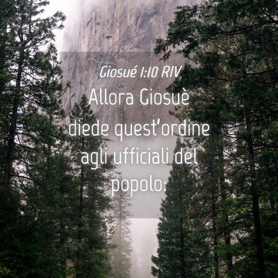 Picture 04 - Giosué 1:10 RIV - Allora Giosuè diede quest’ordine agli - Bible Verse Picture