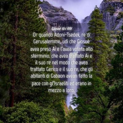 Picture 04 - Giosué 10:1 RIV - Or quando Adoni-Tsedek, re di Gerusalemme, udì - Bible Verse Picture