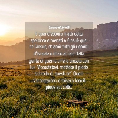 Picture 04 - Giosué 10:24 RIV - E quand’ebbero tratti dalla spelonca e menati a - Bible Verse Picture
