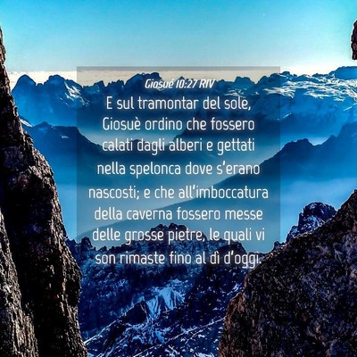 Picture 04 - Giosué 10:27 RIV - E sul tramontar del sole, Giosuè ordino che - Bible Verse Picture