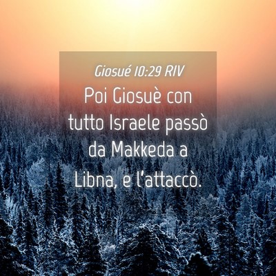 Picture 04 - Giosué 10:29 RIV - Poi Giosuè con tutto Israele passò da Makkeda a - Bible Verse Picture