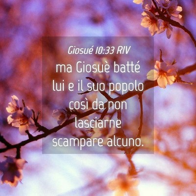 Picture 04 - Giosué 10:33 RIV - ma Giosuè batté lui e il suo popolo così da - Bible Verse Picture