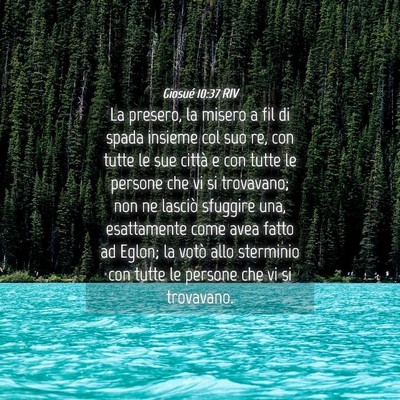 Picture 04 - Giosué 10:37 RIV - La presero, la misero a fil di spada insieme col - Bible Verse Picture