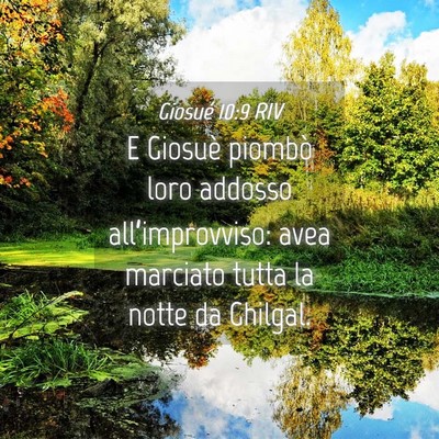 Picture 04 - Giosué 10:9 RIV - E Giosuè piombò loro addosso all’improvviso: - Bible Verse Picture