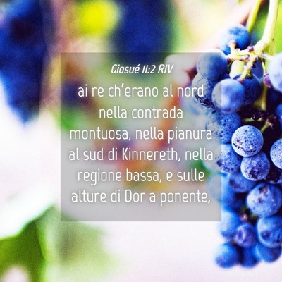 Picture 04 - Giosué 11:2 RIV - ai re ch’erano al nord nella contrada montuosa, - Bible Verse Picture