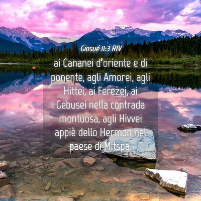 Picture 04 - Giosué 11:3 RIV - ai Cananei d’oriente e di ponente, agli Amorei, - Bible Verse Picture