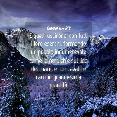 Picture 04 - Giosué 11:4 RIV - E quelli uscirono, con tutti i loro eserciti, - Bible Verse Picture