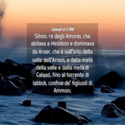Picture 04 - Giosué 12:2 RIV - Sihon, re degli Amorei, che abitava a Heshbon e - Bible Verse Picture