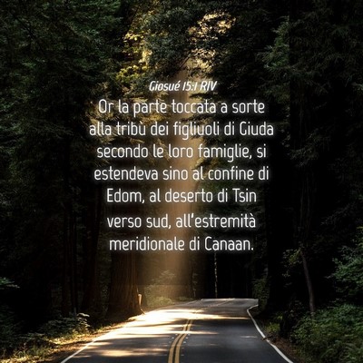 Picture 04 - Giosué 15:1 RIV - Or la parte toccata a sorte alla tribù dei - Bible Verse Picture