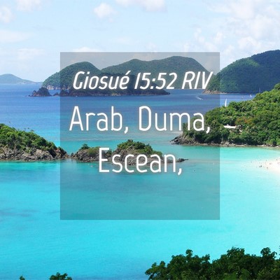 Picture 04 - Giosué 15:52 RIV - Arab, Duma, - Bible Verse Picture