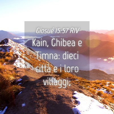 Picture 04 - Giosué 15:57 RIV - Kain, Ghibea e Timna: dieci città e i loro - Bible Verse Picture