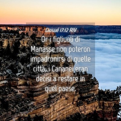 Picture 04 - Giosué 17:12 RIV - Or i figliuoli di Manasse non poteron - Bible Verse Picture