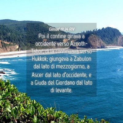 Picture 04 - Giosué 19:34 RIV - Poi il confine girava a occidente verso - Bible Verse Picture