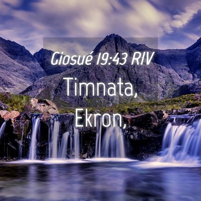 Picture 04 - Giosué 19:43 RIV - Timnata, - Bible Verse Picture